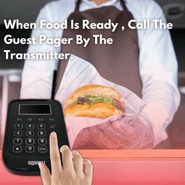When Food Is Ready , Call The Guest Pager By The Transmitter.
